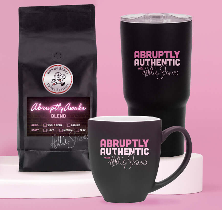 Hollie Strano Abruptly Awake Coffee Blend with Abruptly Authentic Mug Bundle