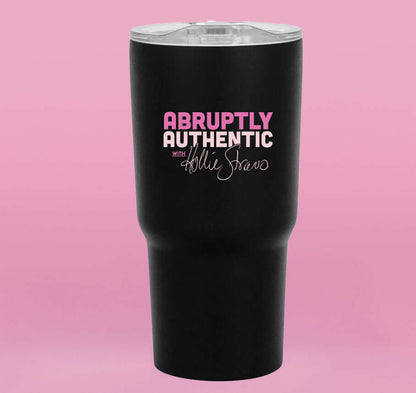 Abruptly Authentic with Hollie Strano Travel Coffee Mug